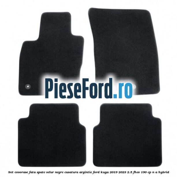 Set covorase fata spate velur negre cusatura argintie Ford Kuga 2019-2023 2.5 FHEV 190 cp n/a hybrid