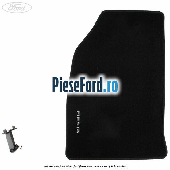 Set covorase fata velour Ford Fiesta 2002-2005 1.3 60 cp BAJA benzina