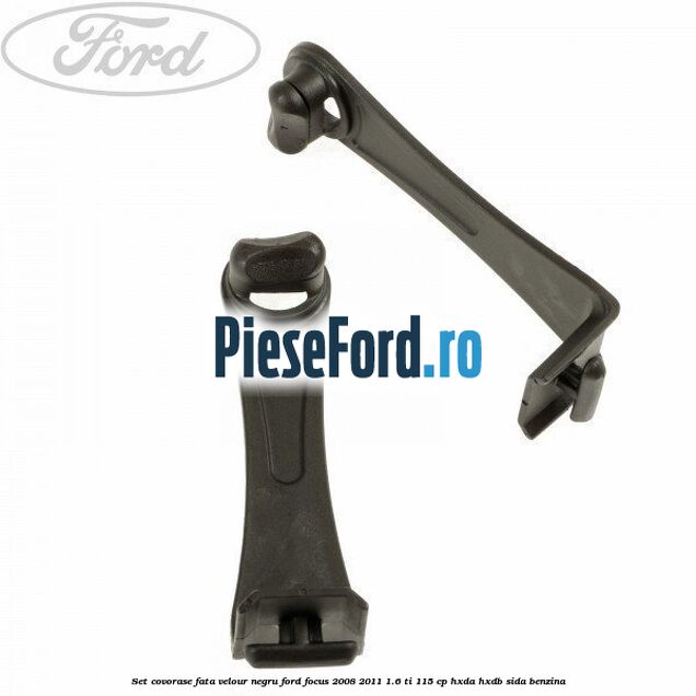 Set covorase fata velour negru Ford Focus 2008-2011 1.6 Ti 115 cp Set covorase fata velour negru Ford Focus 2008-2011 1.6 Ti 115 cp HXDA, HXDB, SIDA benzina