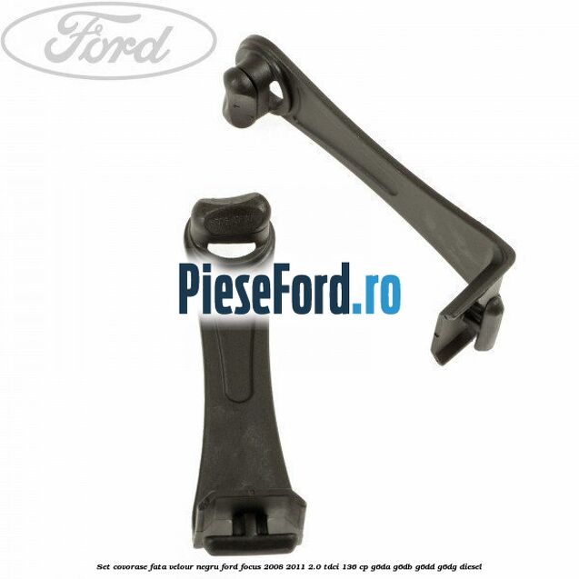 Set covorase fata velour negru Ford Focus 2008-2011 2.0 TDCi 136 cp G6DA, G6DB, G6DD, G6DG diesel