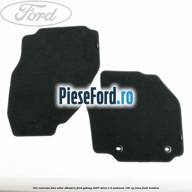 Set covorase fata, velur albastru Ford Galaxy 2007-2014 1.6 EcoBoost 160 cp