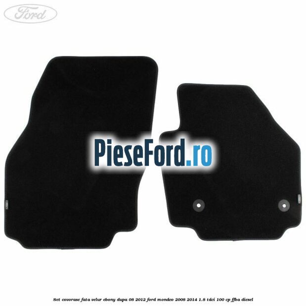 Set covorase fata velur ebony dupa 08/2012 Ford Mondeo 2008-2014 1.8 TDCi 100 cp FFBA diesel