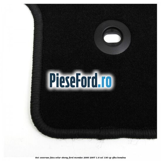Set covorase fata, velur Ebony Ford Mondeo 2000-2007 1.8 SCi 130 cp CFBA benzina