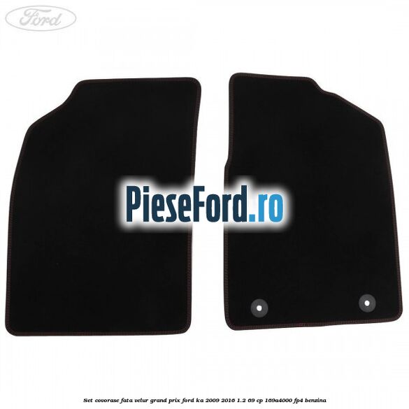 Set covorase fata velur grand prix Ford Ka 2009-2016 1.2 69 cp 169A4000, FP4 benzina