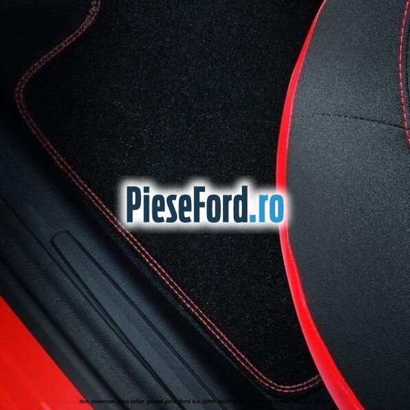 Set covorase fata velur grand prix Ford Ka 2009-2016 1.3 TDCi 75 cp 169A1000, FD4 diesel
