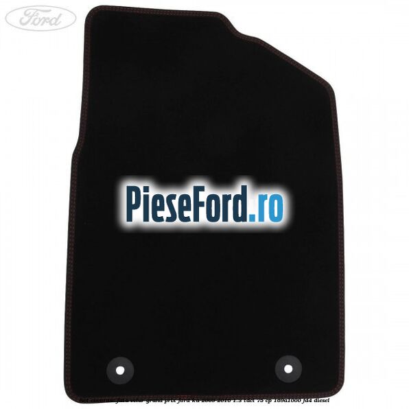 Set covorase fata velur grand prix Ford Ka 2009-2016 1.3 TDCi 75 cp 169A1000, FD4 diesel