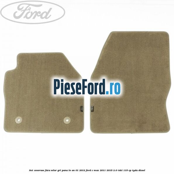 Set covorase fata velur gri pana in an 01/2012 Ford C-Max 2011-2015 2.0 TDCi 115 cp TYDA diesel