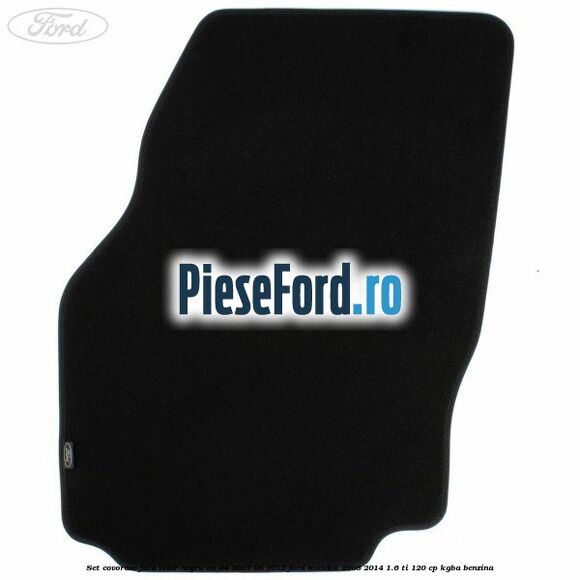 Set covorase fata velur negru an 04/2007-08/2012 Ford Mondeo 2008-2014 1.6 Ti 120 cp Set covorase fata velur negru an 04/2007-08/2012 Ford Mondeo 2008-2014 1.6 Ti 120 cp KGBA benzina