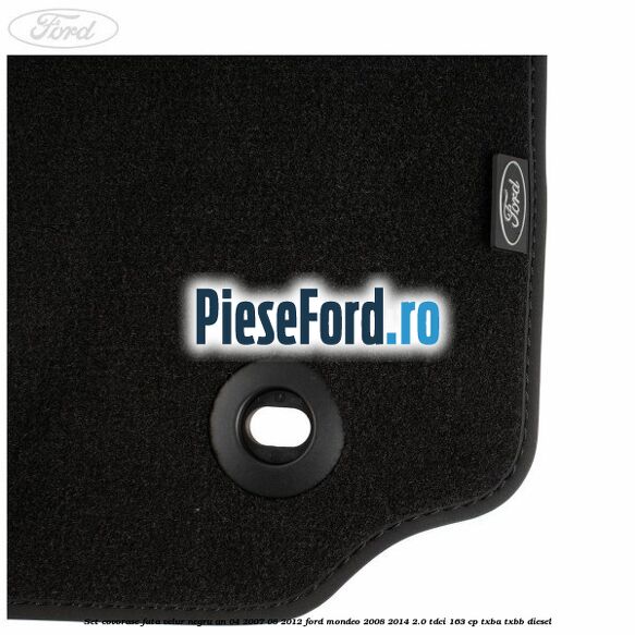 Set covorase fata velur negru an 04/2007-08/2012 Ford Mondeo 2008-2014 2.0 TDCi 163 cp TXBA, TXBB diesel