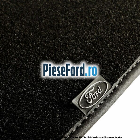 Set covorase fata velur negru an 06/2006-08/2012 Ford Galaxy 2007-2014 2.0 EcoBoost 203 cp TNWA benzina