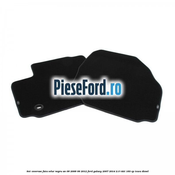 Set covorase fata velur negru an 06/2006-08/2012 Ford Galaxy 2007-2014 2.0 TDCi 163 cp TXWA diesel