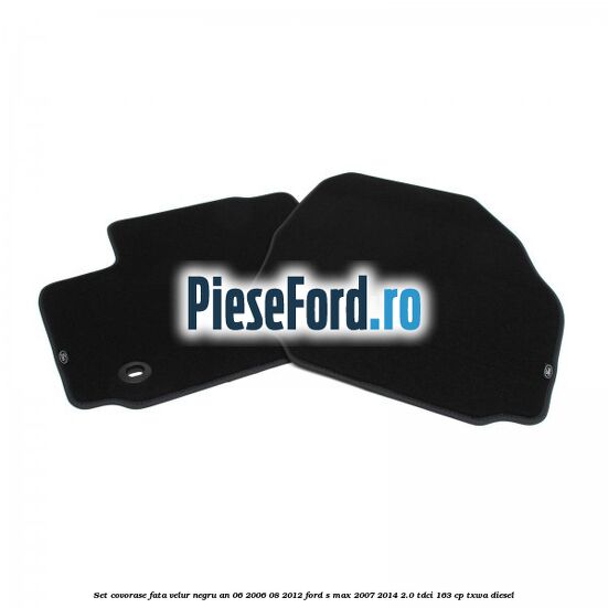 Set covorase fata velur negru an 06/2006-08/2012 Ford S-Max 2007-2014 2.0 TDCi 163 cp Set covorase fata velur negru an 06/2006-08/2012 Ford S-Max 2007-2014 2.0 TDCi 163 cp TXWA diesel