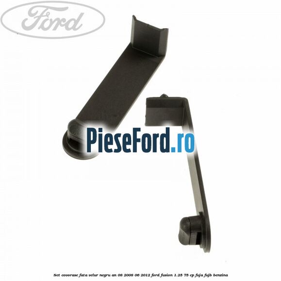 Set covorase fata velur negru an 08/2008-06/2012 Ford Fusion 1.25 75 cp FUJA, FUJB benzina