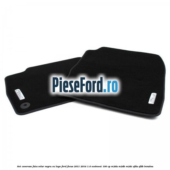 Set covorase fata, velur negru cu logo Ford Focus 2011-2014 1.0 EcoBoost 100 cp M2DA, M2DB, M2DC, SFDA, SFDB benzina