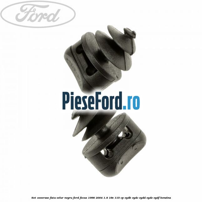 Set covorase fata, velur negru Ford Focus 1998-2004 1.8 16V 115 cp EYDB, EYDC, EYDD, EYDE, EYDF benzina