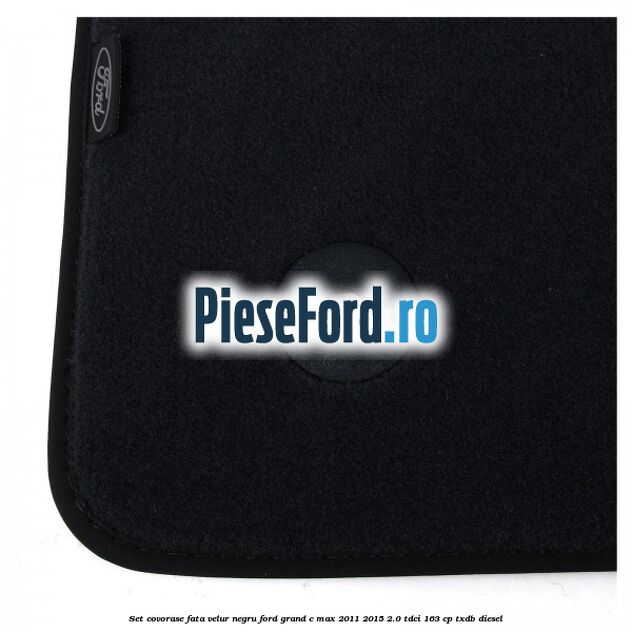 Set covorase fata, velur negru Ford Grand C-Max 2011-2015 2.0 TDCi 163 cp TXDB diesel