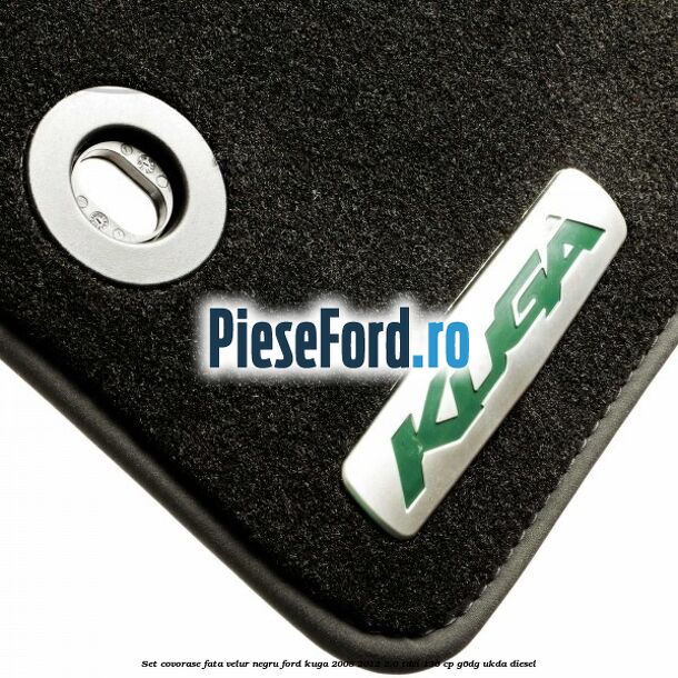 Set covorase fata, velur negru Ford Kuga 2008-2012 2.0 TDCi 136 cp G6DG, UKDA diesel