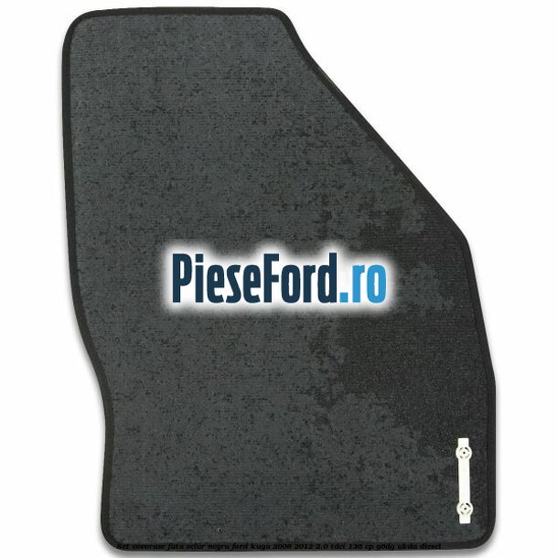 Set covorase fata, velur negru Ford Kuga 2008-2012 2.0 TDCi 136 cp G6DG, UKDA diesel
