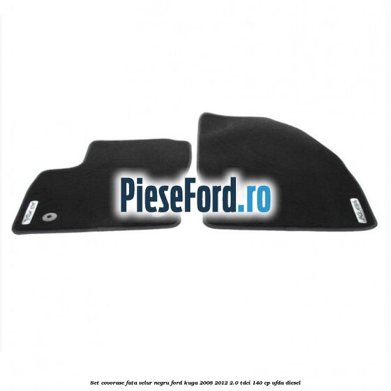 Set covorase fata velur negru Ford Kuga 2008-2012 2.0 TDCI 140 cp UFDA diesel