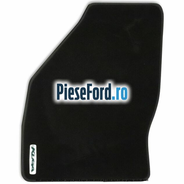 Set covorase fata, velur negru Ford Kuga 2008-2012 2.0 TDCi 4x4 136 cp G6DG, UKDA diesel