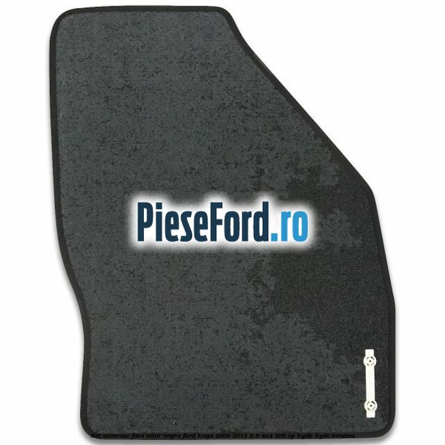 Set covorase fata, velur negru Ford Kuga 2008-2012 2.5 4x4 200 cp HYDB, HYDC benzina