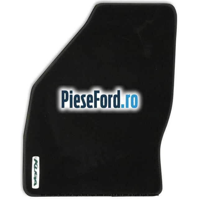 Set covorase fata, velur negru Ford Kuga 2008-2012 2.5 4x4 200 cp HYDB, HYDC benzina
