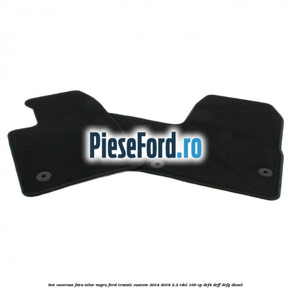 Set covorase fata, velur negru Ford Transit Custom 2014-2018 2.2 TDCi 100 cp Set covorase fata, velur negru Ford Transit Custom 2014-2018 2.2 TDCi 100 cp DRF4, DRFF, DRFG diesel