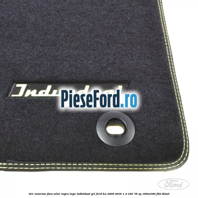 Set covorase fata, velur negru logo Individual gri Ford Ka 2009-2016 1.3 TDCi 75 cp 169A1000, FD4 diesel