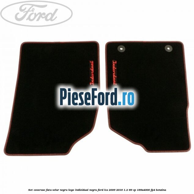 Set covorase fata, velur negru logo Individual negru Ford Ka 2009-2016 1.2 69 cp 169A4000, FP4 benzina