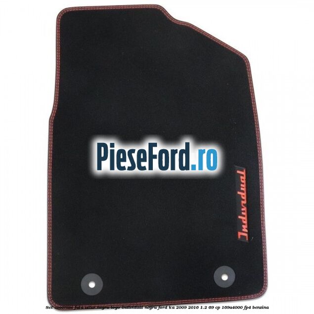 Set covorase fata, velur negru logo Individual negru Ford Ka 2009-2016 1.2 69 cp 169A4000, FP4 benzina