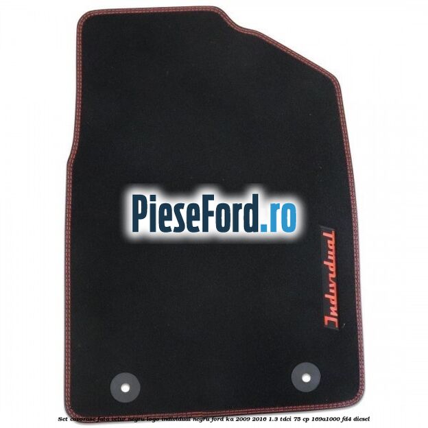 Set covorase fata, velur negru logo Individual negru Ford Ka 2009-2016 1.3 TDCi 75 cp 169A1000, FD4 diesel