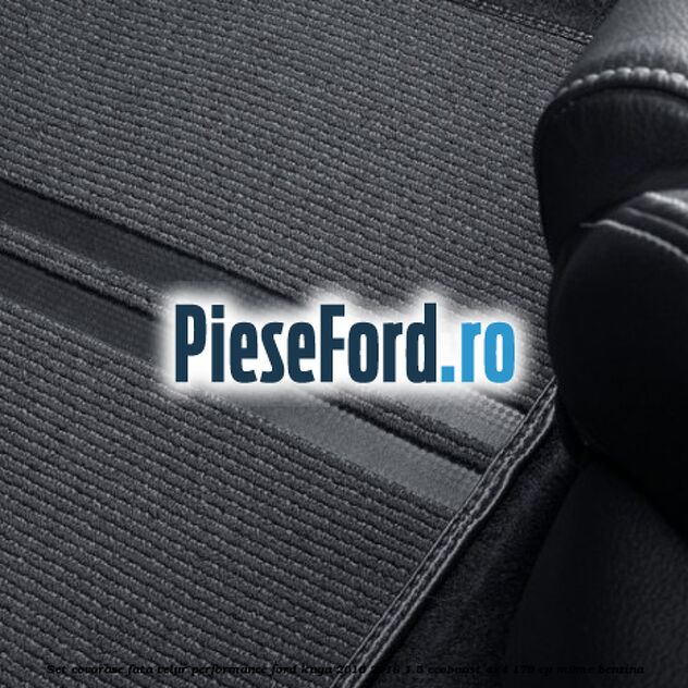Set covorase fata velur, Performance Ford Kuga 2016-2018 1.5 EcoBoost 4x4 176 cp M9ME benzina