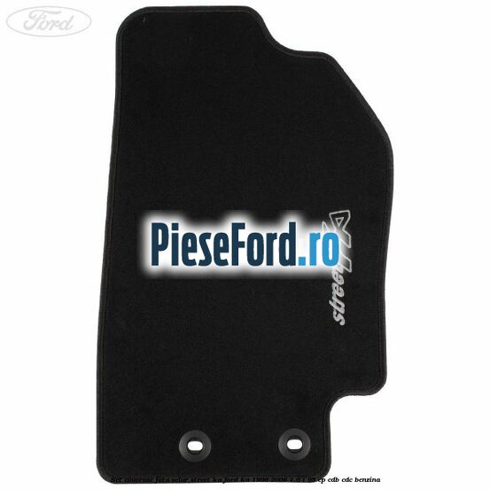 Set covorase fata velur, Street Ka Ford Ka 1996-2008 1.6 i 95 cp CDB, CDC benzina