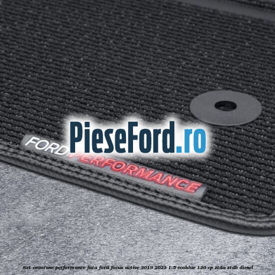 Set covorase Performance fata Ford Focus Active 2019-2023 1.5 EcoBlue 120 cp ZTDA, ZTDB diesel