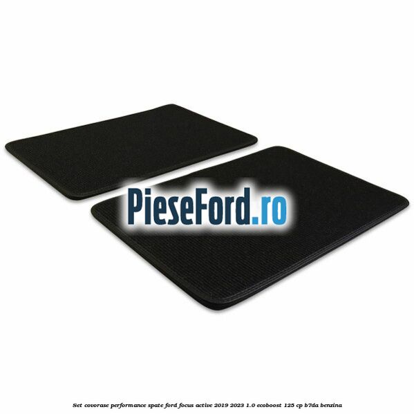 Set Covorase Performance spate Ford Focus Active 2019-2023 1.0 EcoBoost 125 cp Set Covorase Performance spate Ford Focus Active 2019-2023 1.0 EcoBoost 125 cp B7DA benzina