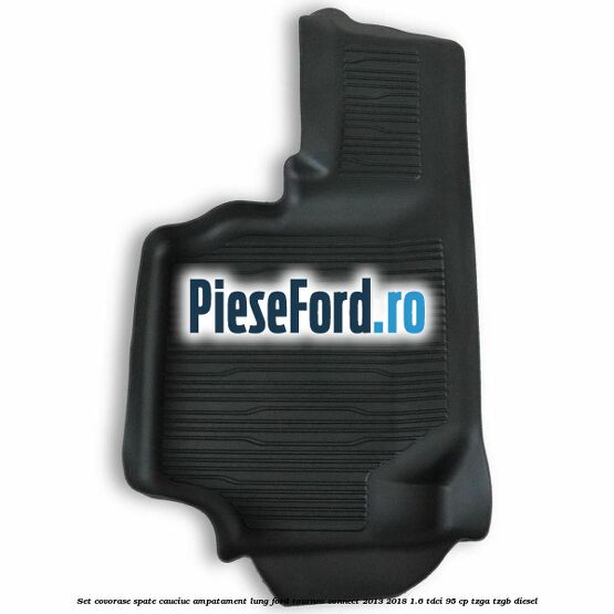 Set covorase spate cauciuc ampatament lung Ford Tourneo Connect 2013-2018 1.6 TDCi 95 cp Set covorase spate cauciuc ampatament lung Ford Tourneo Connect 2013-2018 1.6 TDCi 95 cp TZGA, TZGB diesel