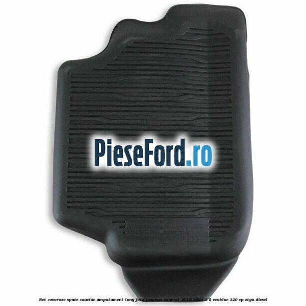 Set covorase spate cauciuc ampatament lung Ford Tourneo Connect 2019-2023 1.5 EcoBlue 120 cp ZTGA diesel