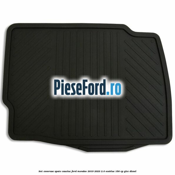 Set covorase spate cauciuc Ford Mondeo 2019-2023 2.0 EcoBlue 150 cp YLCC diesel
