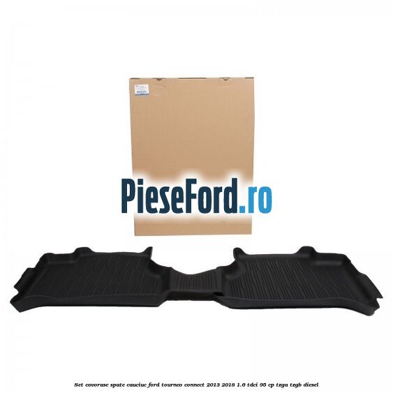 Set covorase spate cauciuc Ford Tourneo Connect 2013-2018 1.6 TDCi 95 cp TZGA, TZGB diesel