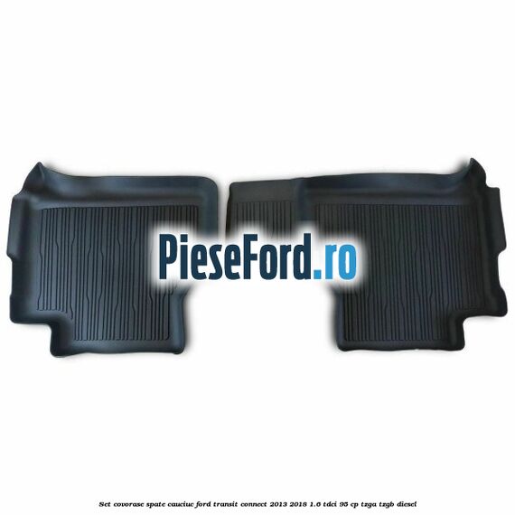 Set covorase spate cauciuc Ford Transit Connect 2013-2018 1.6 TDCi 95 cp TZGA, TZGB diesel