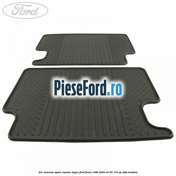 Set covorase spate, cauciuc negru Ford Focus 1998-2004 ST170 173 cp ALDA benzina