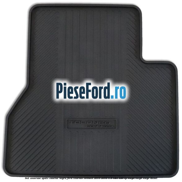 Set covorase spate, cauciuc negru Ford Tourneo Connect 2013-2018 1.5 TDCi 120 cp XWGA, XWGB, XWGC diesel
