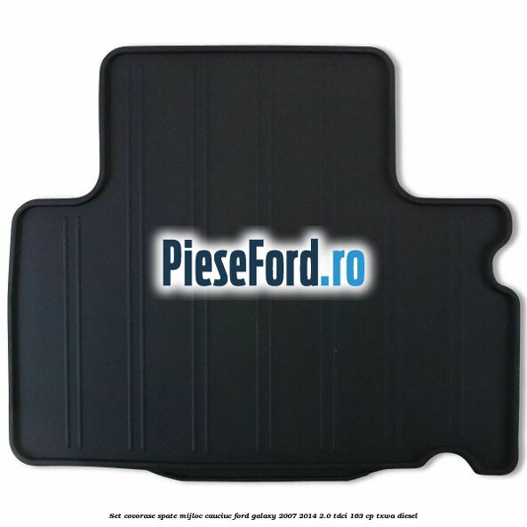 Set covorase spate mijloc, cauciuc Ford Galaxy 2007-2014 2.0 TDCi 163 cp TXWA diesel