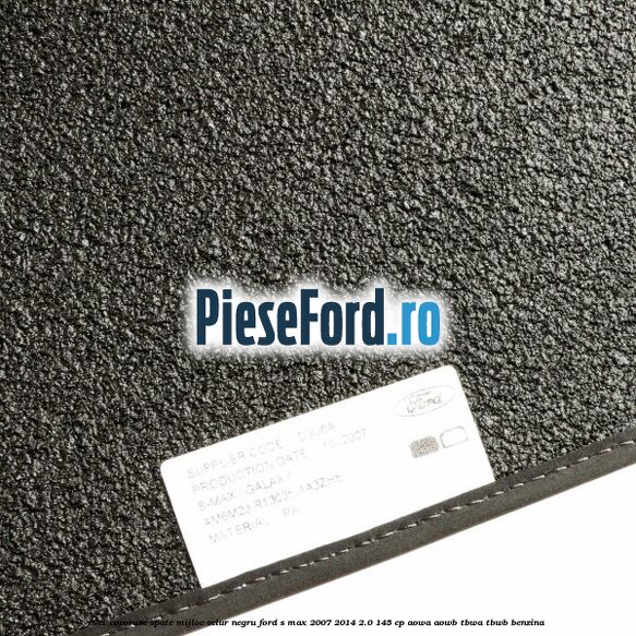 Set covorase spate mijloc, velur negru Ford S-Max 2007-2014 2.0 145 cp AOWA, AOWB, TBWA, TBWB benzina