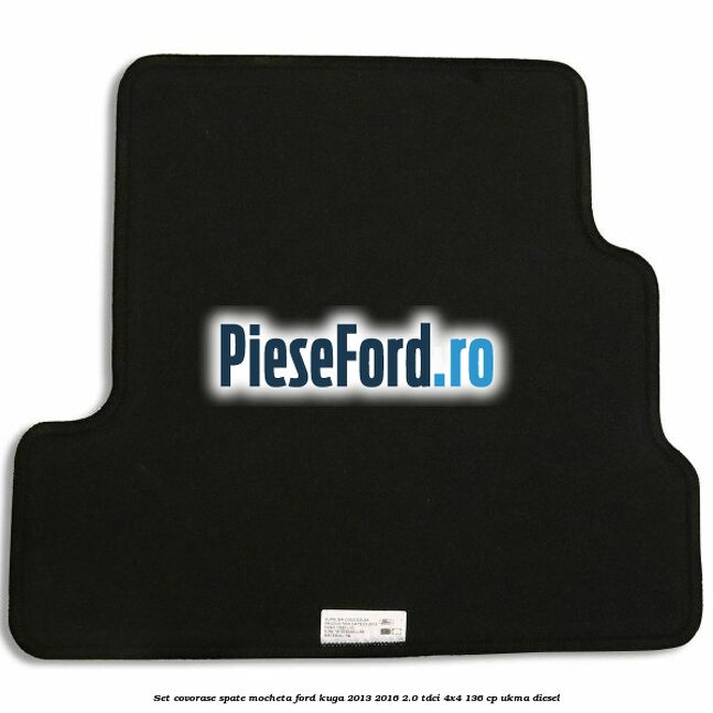 Set covorase spate mocheta Ford Kuga 2013-2016 2.0 TDCi 4x4 136 cp Set covorase spate mocheta Ford Kuga 2013-2016 2.0 TDCi 4x4 136 cp UKMA diesel