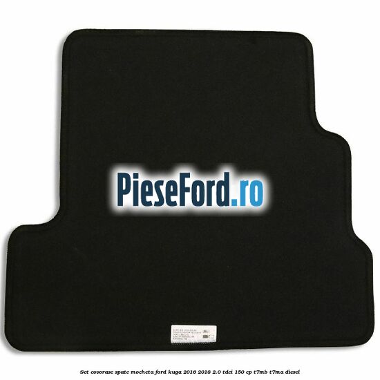 Set covorase spate mocheta Ford Kuga 2016-2018 2.0 TDCi 150 cp Set covorase spate mocheta Ford Kuga 2016-2018 2.0 TDCi 150 cp T7MB, T7MA diesel