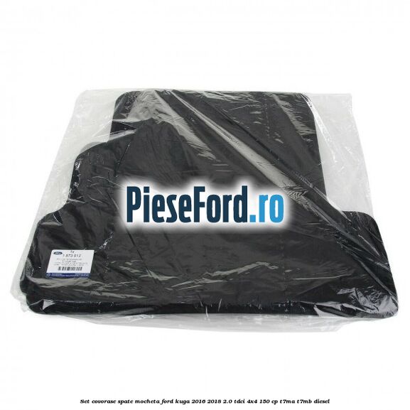 Set covorase spate mocheta Ford Kuga 2016-2018 2.0 TDCi 4x4 150 cp T7MA, T7MB diesel