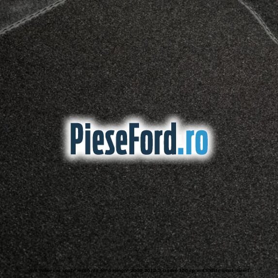 Set covorase spate mocheta Ford Ranger 2006-2012 3.0 TDCi 156 cp MD30DITC, WEAT diesel