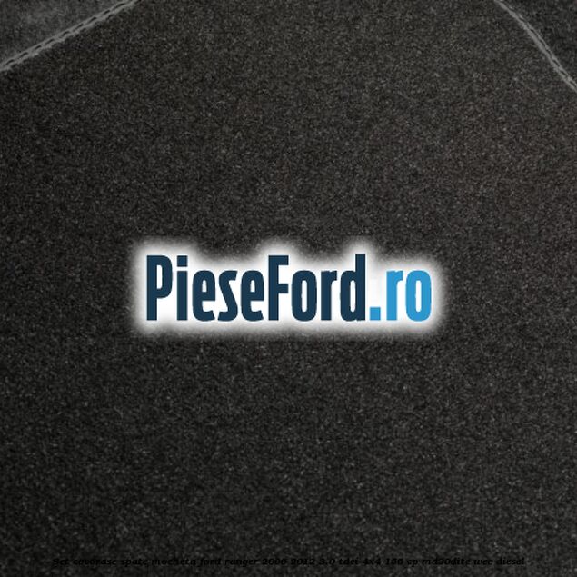 Set covorase spate mocheta Ford Ranger 2006-2012 3.0 TDCi 4x4 156 cp MD30DITC, WEC diesel