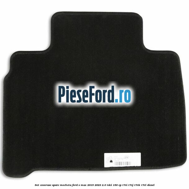 Set covorase spate mocheta Ford S-Max 2015-2023 2.0 TDCi 150 cp T7CI, T7CJ, T7CK, T7CL diesel
